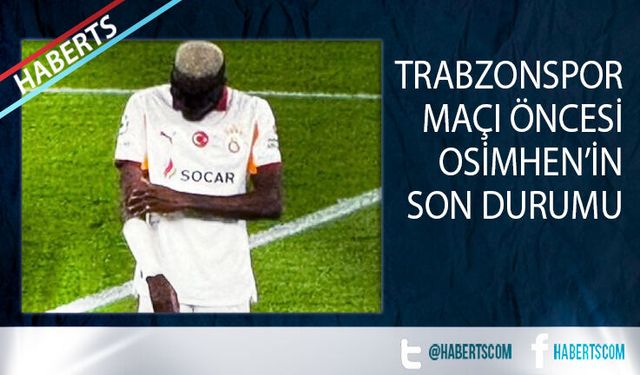 Osimhen Trabzonspor Maçında Oynayacak Mı?