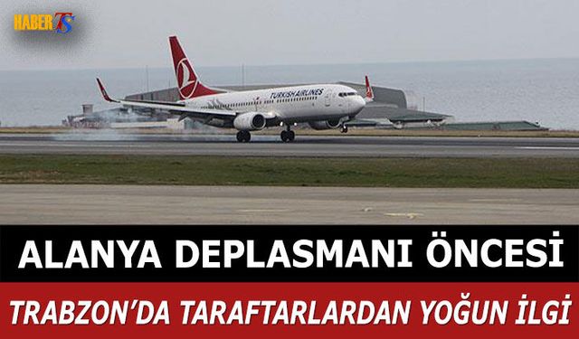 Trabzonsporlu Taraftarlardan Alanya'ya Ek Uçuş Talebi