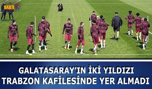 Galatasaray Trabzonspor Maçı Kadrosunu Açıkladı