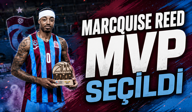 Marcquise Reed Basketbol Süper Ligi'nin MVP'si Seçildi