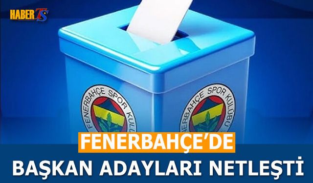 Fenerbahçe’de Başkanlık Yarışı Kızıştı