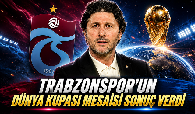 Trabzonspor'un Dünya Kupası Mesaisi Sonuç Verdi