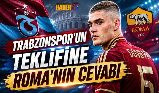 Trabzonspor'un Teklifine Roma'nın Transfer Cevabı