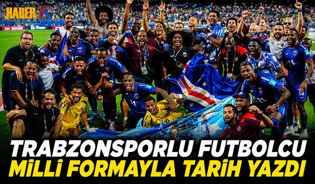 Trabzonsporlu Futbolcu Milli Formayla Tarih Yazdı