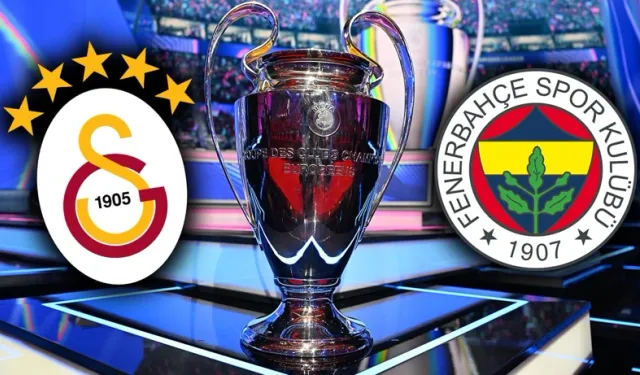 Galatasaray ve Fenerbahçe'nin Şampiyonlar Ligi Rakipleri