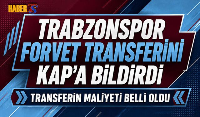 Trabzonspor Franculino Transferini KAP'a Bildirdi