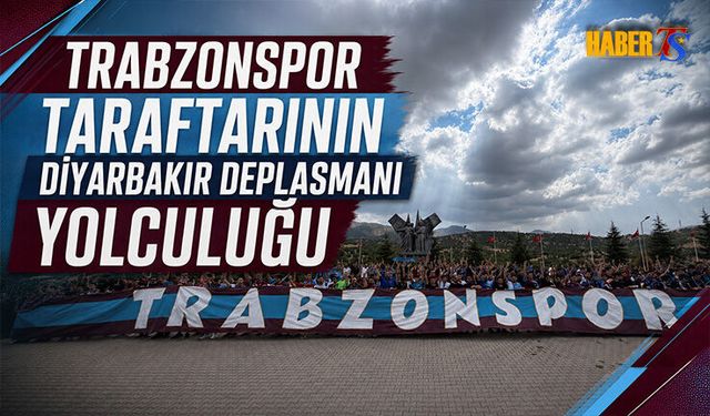 Trabzonspor Taraftarının Diyarbakır Yolculuğu