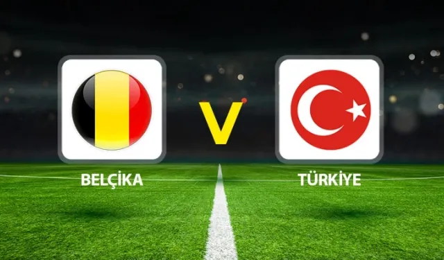 Belçika Türkiye Maçı Saat Kaçta, Hangi Kanalda?