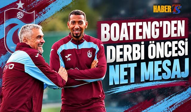 Boateng'den Beşiktaş Derbisi Öncesi Mesaj