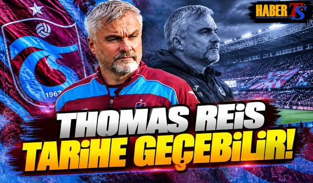Thomas Reis Gaziantep Maçında Tarihe Geçebilir!