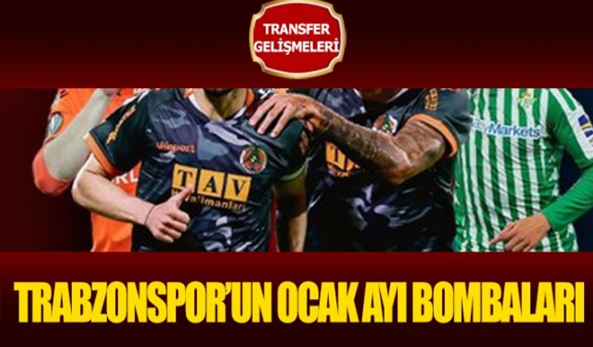 Trabzonspor'un Transferde Ocak Ayı Bombaları