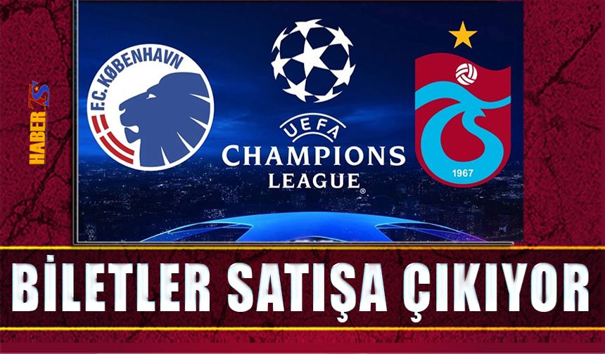 Kopenhag Trabzonspor Maçı Biletleri Satışa Çıkıyor