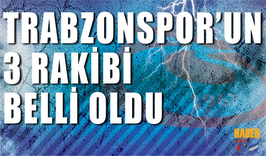 Trabzonspor Milli Arada 3 Takımla Karşılaşacak