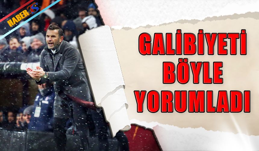 Okan Buruk'un Trabzonspor Galibiyeti Sonrası Açıklamaları