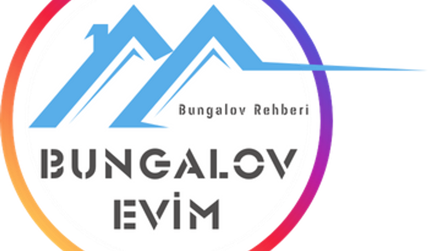 BUNGALOV EVLER REHBERİ | BUNGALOVEVİM.COM