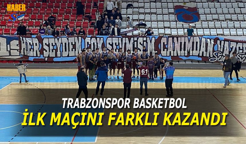 Trabzonspor Basketbol İlk Maçında Farklı Galip