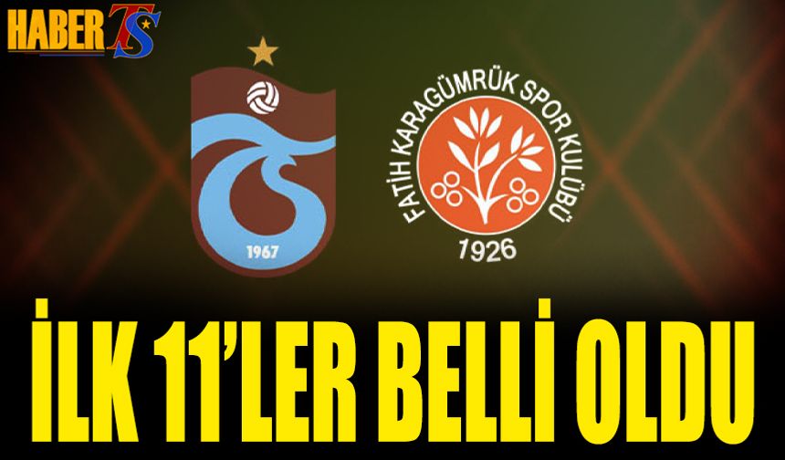 Trabzonspor'un Karagümrük Maçı 11'i Açıklandı