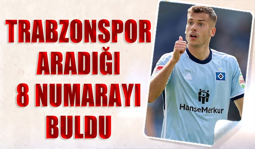Trabzonspor Aradığı 8 Numarayı Buldu