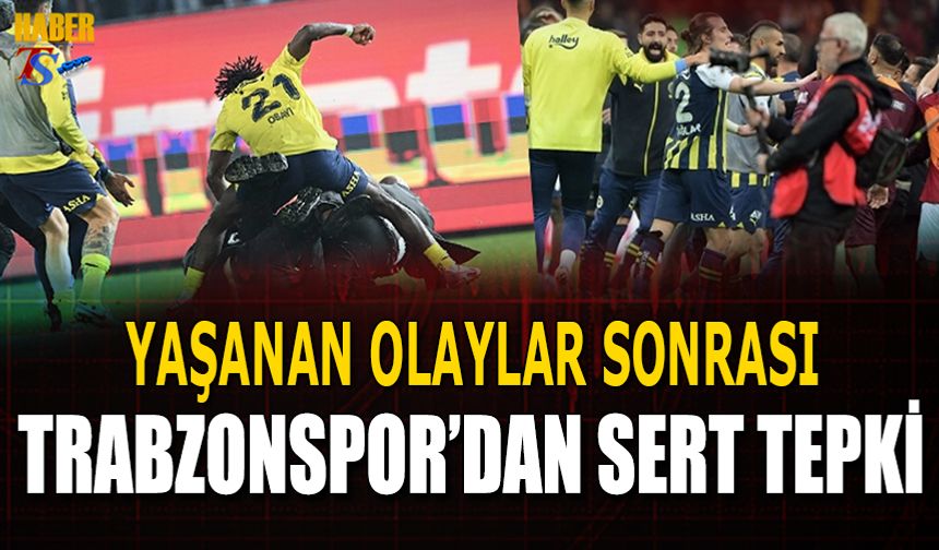 Yaşanan Olaylar Sonrası Trabzonspor'dan Sert Tepki