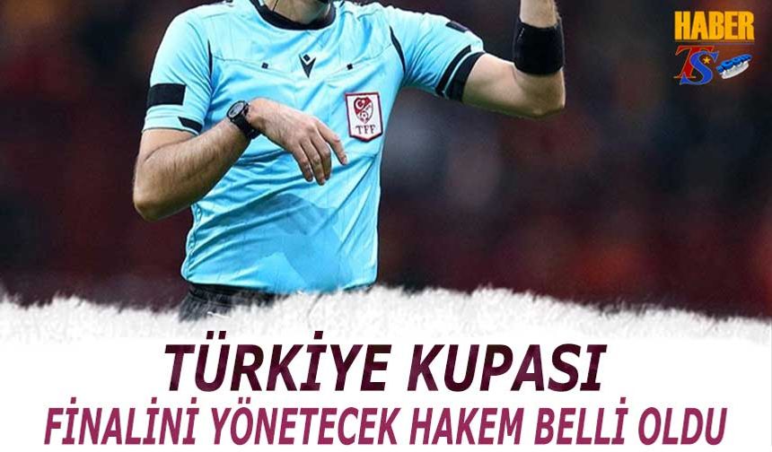 Türkiye Kupası'nı Yönetecek Hakem Belli Oldu