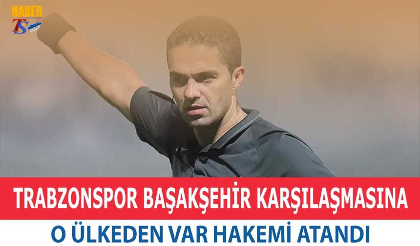 Başakşehir Trabzonspor Maçına Portekizli Hakem Atandı