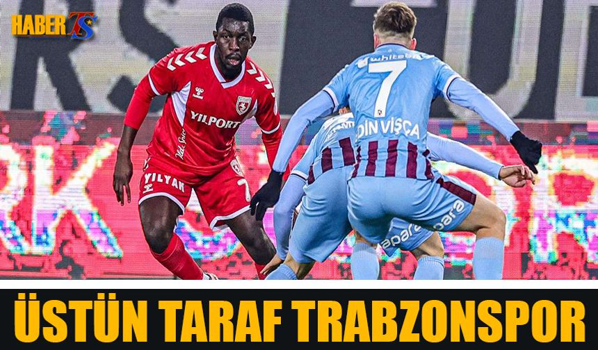 Trabzonspor Samsun Deplasmanında! İşte İstatistik Rakamları