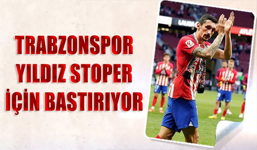 Trabzonspor Yıldız Stoper İçin Bastırıyor