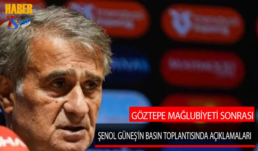 Şenol Güneş'in Şok Mağlubiyet Sonrası Basın Toplantısında Açıklamaları