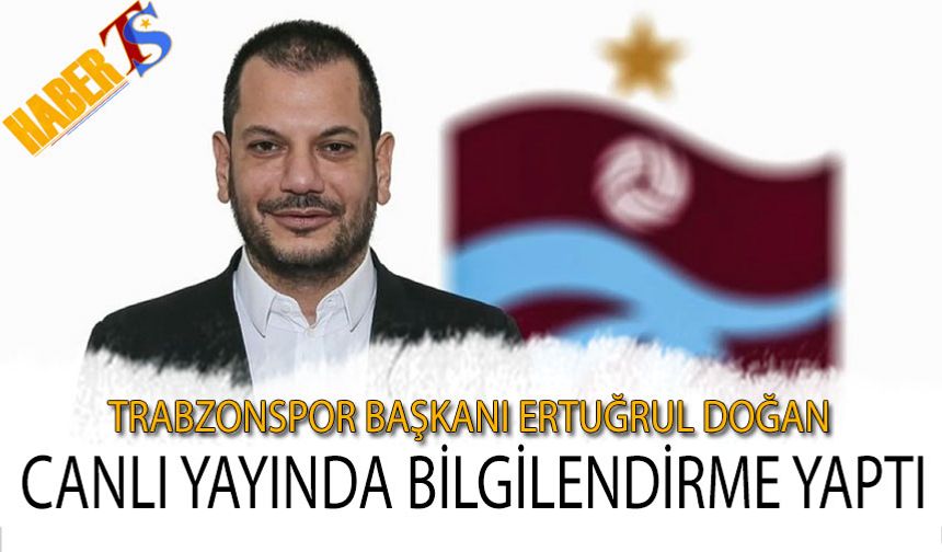 Başkan Ertuğrul Doğan Canlı Yayında Bilgilendirme Yaptı