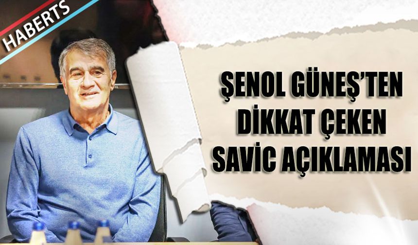 Şenol Güneş: "Takımın Enerjisi ve Motivasyonu Yüksek"