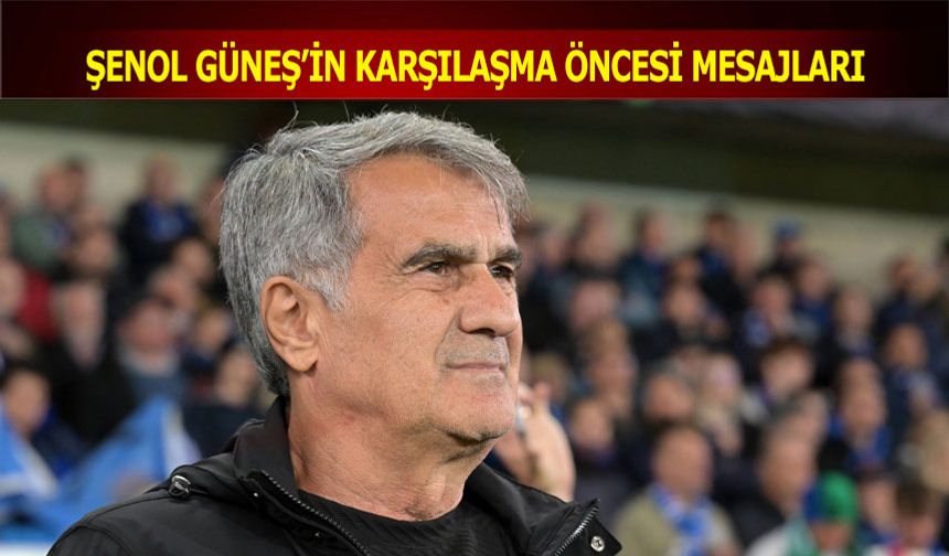 Şenol Güneş: "Olumlu Futbolumuzu Geliştirip Kendimizi ve Taraftarımızı Mutlu Etmek İstiyoruz"