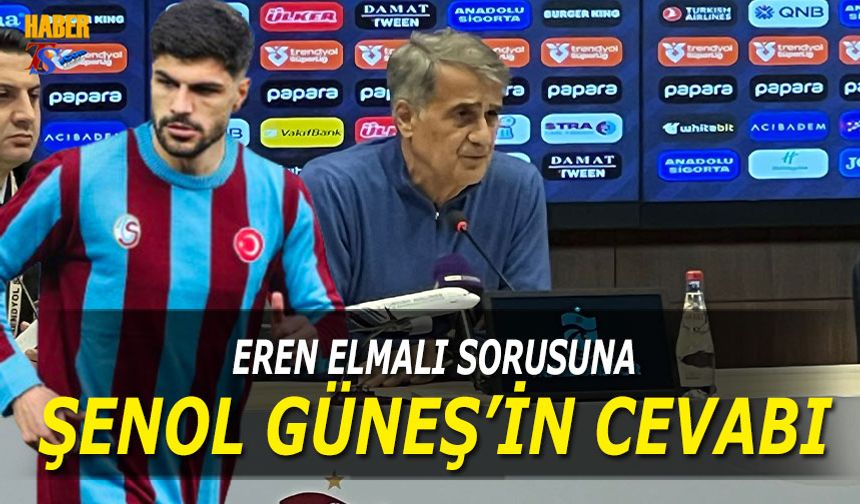 Eren Elmalı Sorusuna Şenol Güneş'in Cevabı