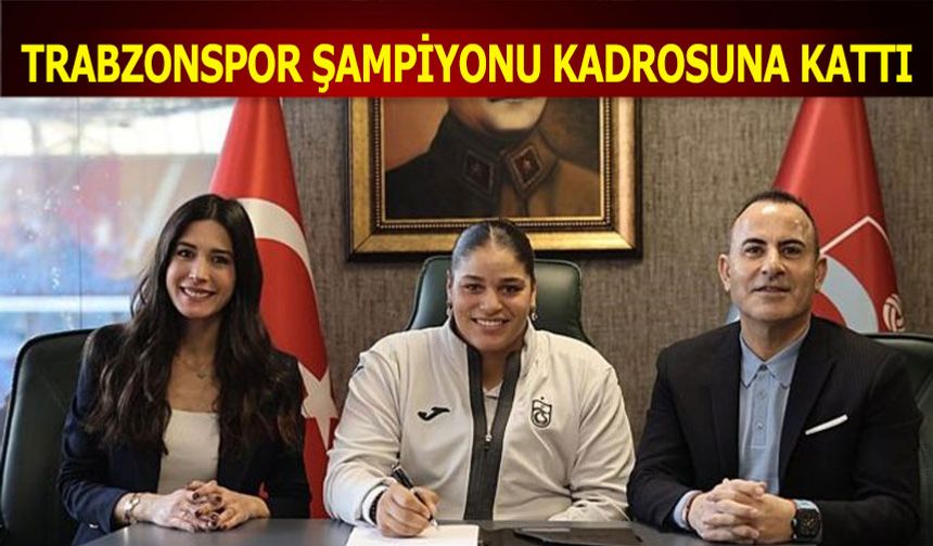 Trabzonspor Şampiyonu Kadrosuna Kattı