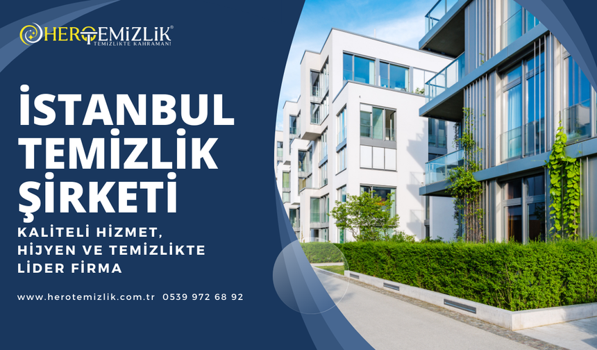 İstanbul’un Öncü Temizlik Şirketiyle Tanışın