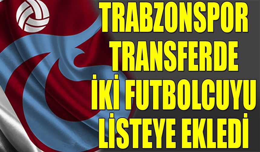 Trabzonspor'a Stoper Transferinde İki Yeni Aday