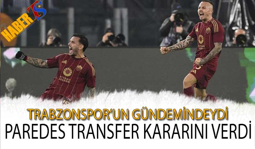 Trabzonspor’un Gündemine Gelen Leandro Paredes Kararını Verdi