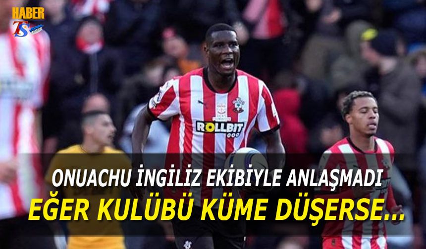 Onuachu Boşa Çıkabilir: Trabzonspor İçin Yeni Bir Fırsat mı?