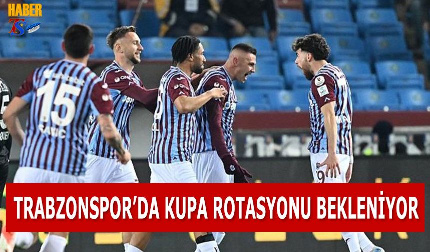 Trabzonspor’da Göztepe Öncesi Rotasyon Bekleniyor