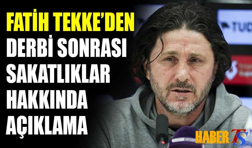 Fatih Tekke'den Derbi Sonrası Sakatlık Açıklaması