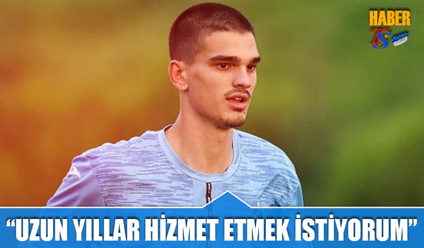 Trabzonspor’da Salih Malkoçoğlu: "Bu Takıma Uzun Yıllar Hizmet Etmek İstiyorum"