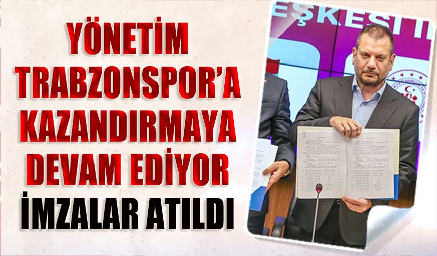 Trabzonspor’da Papara Park’ta İmzalar Atıldı: Gelir Getiren Yeni Dönem Başladı