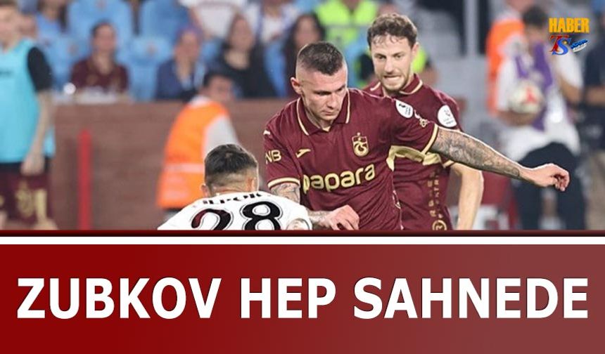 Zubkov'dan Üst Üste 3. Asist: Trabzonspor’un Gol Yükünü Sırtladı