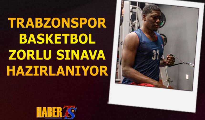 Trabzonspor Basketbol, Anadolu Efes'e Karşı Zor Sınavda