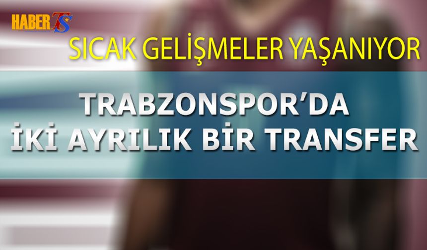 Trabzonspor Basketbol'da İki Ayrılık Bir Transfer