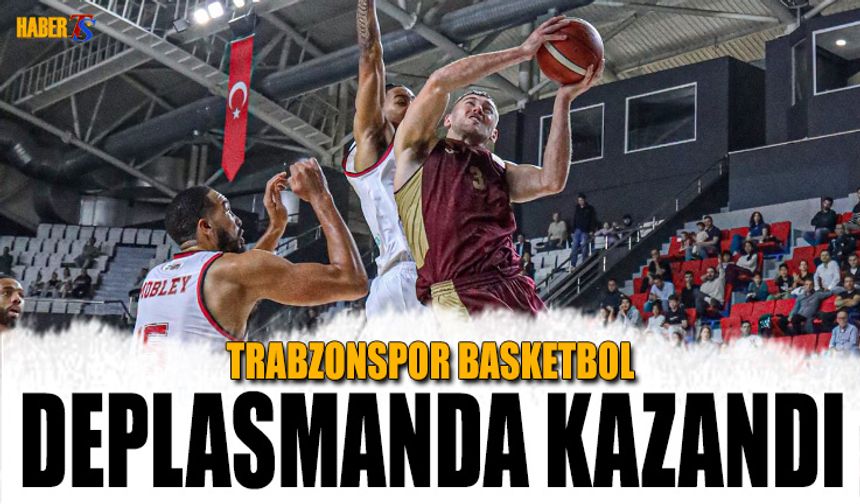Trabzonspor, Manisa Deplasmanında Farklı Kazandı: 93-82