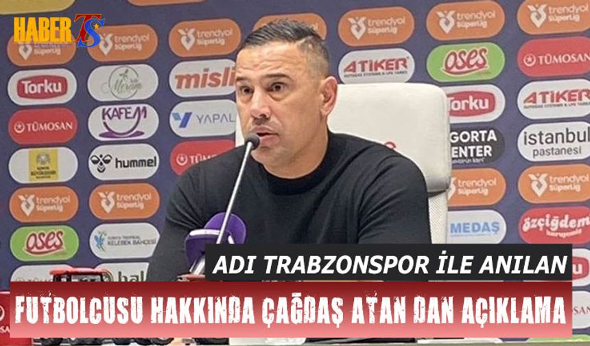 Çağdaş Atan’dan Melih İbrahimoğlu Açıklaması