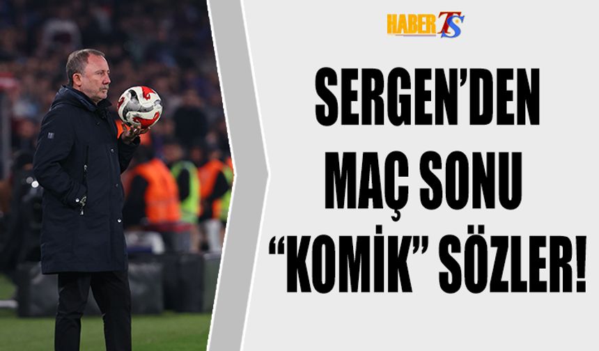 Maç Sonunda Sergen Yalçın Komedisi!