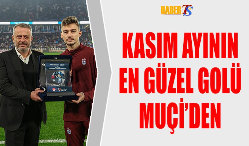 Kasım Ayının En Güzel Golü Muçi'den