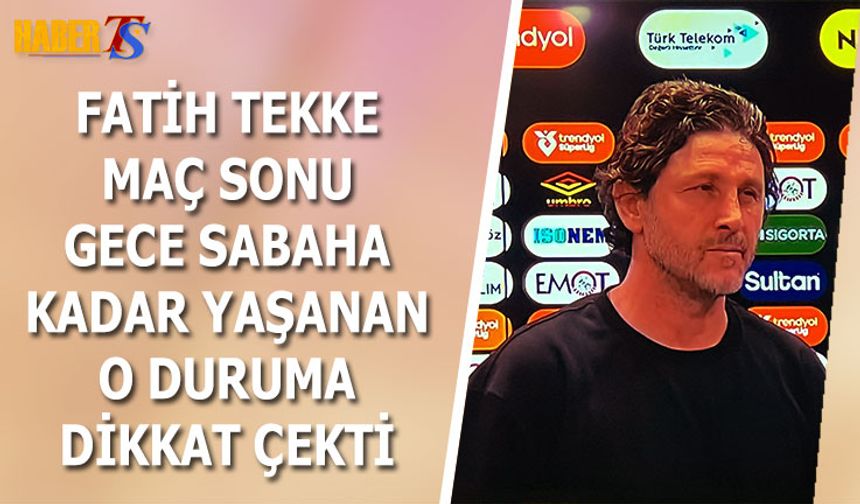 Fatih Tekke’den Göztepe Maçı Sonrası Net Mesajlar