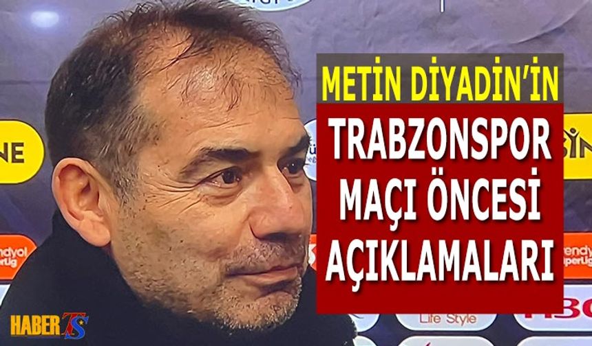 Metin Diyadin: Zorlu Bir Maç Bizi Bekliyor Ama İnancımız Var